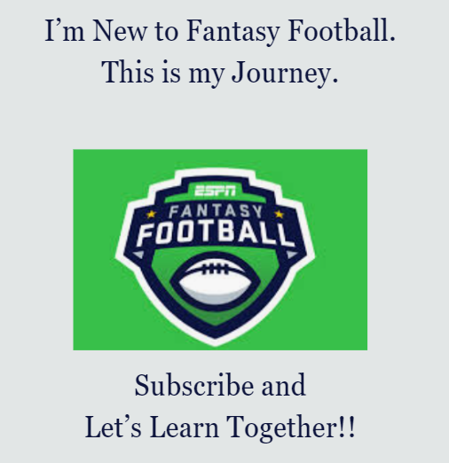 I’m New to Fantasy Football. This is my Journey.