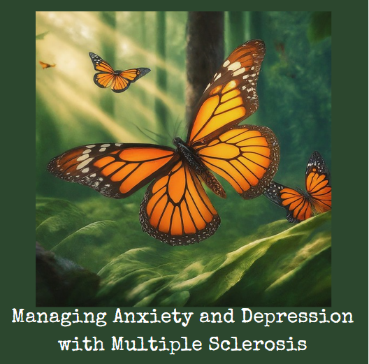 Managing Anxiety and Depression with Multiple Sclerosis